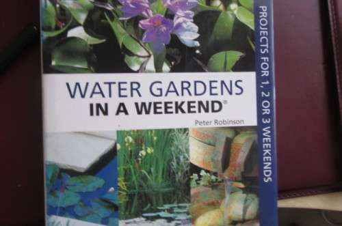 WATER GARDENS IN A WEEKEND - PETER ROBINSON