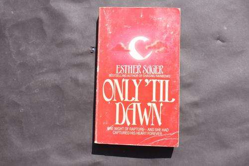 ONLY'TIL DAWN - E,SAGER