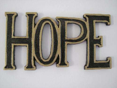 HOPE ! RESIN SIGN ! for indoor or outdoor use!all weather