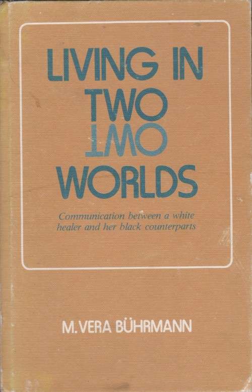 Living in Two Worlds - M Vera Buhrmann