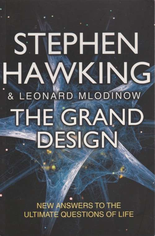 Stephen Hawking & Leonard Mlodinow - The Grand Design