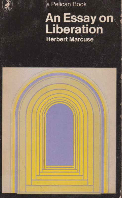 Herbert Marcuse - An Essay on Liberation