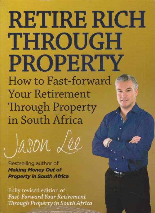 Retire Rich Through Property - Jason Lee