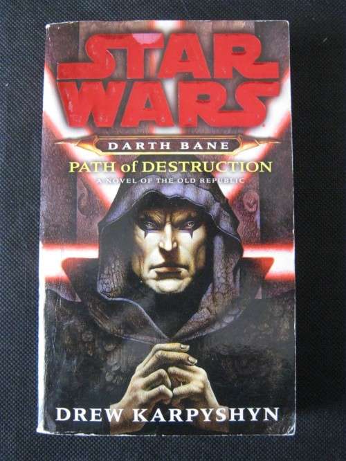 Star Wars Darth Bane : Path of Destruction - Drew Karpyshyn