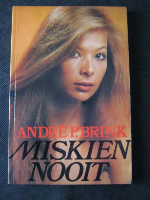 Miskien Nooit- Andre P. Brink