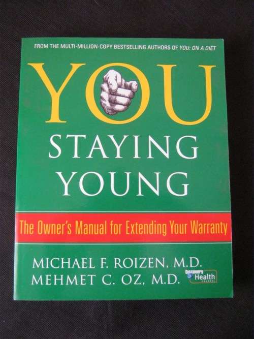 You Staying Young - Michael F. Roizen MD & Mehmet C. Oz, MD