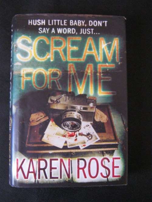 Scream for Me - Karen Rose
