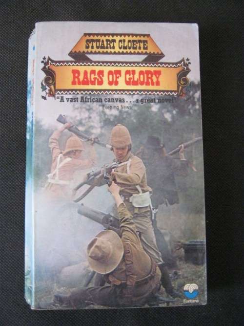 Rags of Glory - Stuart Cloete