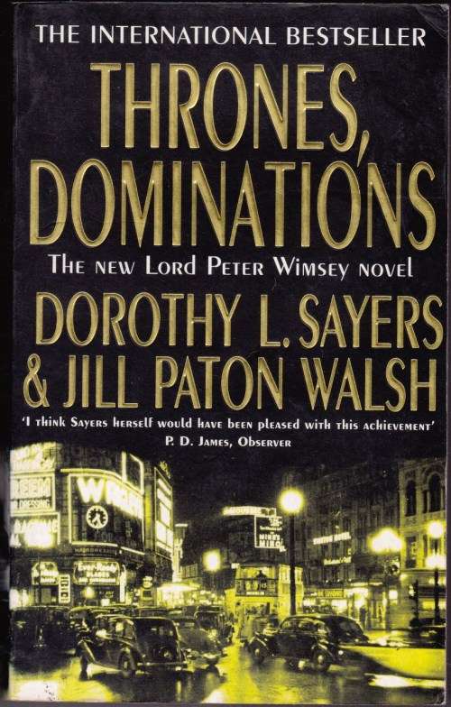 Thrones, Dominations - Dorothy L. Slayer & Jill Paton Walsh