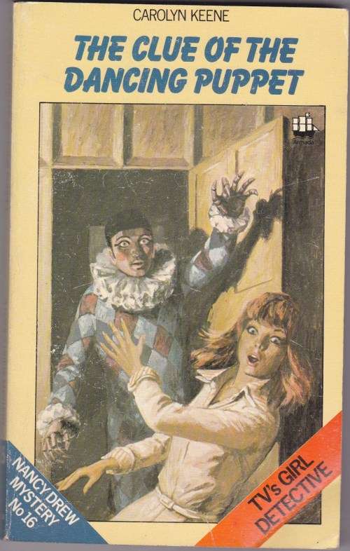 A Nancy Drew Mystery 16. The Clue of the Dancing Puppet  - Carolyn Keene