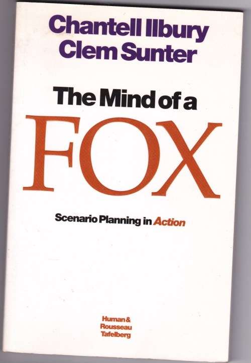 The Mind of a Fox - Chantell Ilbury & Clem Sunter (SIGNED!)