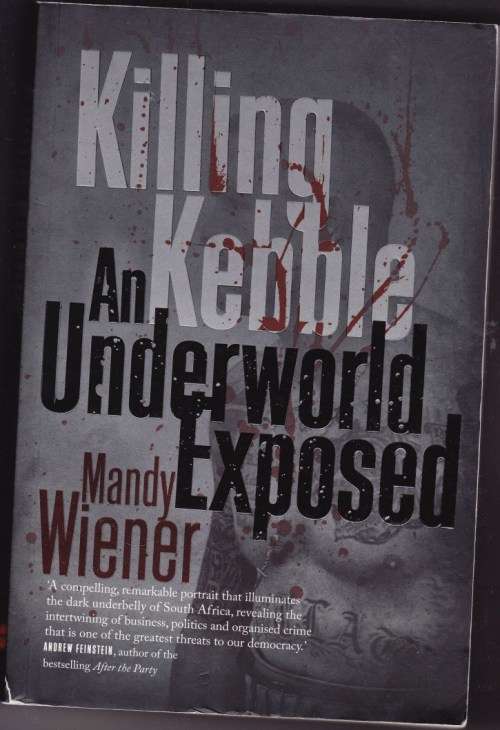 Killing Kebble - Mandy Wiener