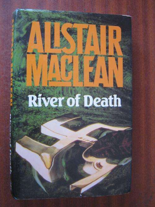 River of Death- Alistair Maclean