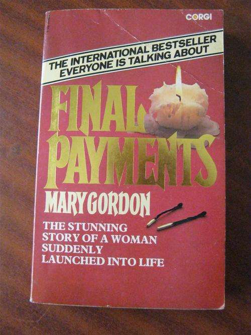 Final Payments- Mary Gordan