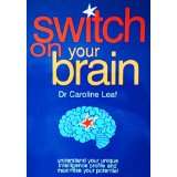 Switch on your Brain - Caroline Leaf