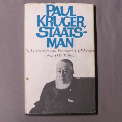 Paul Kruger, Staatsman - D W Krüger