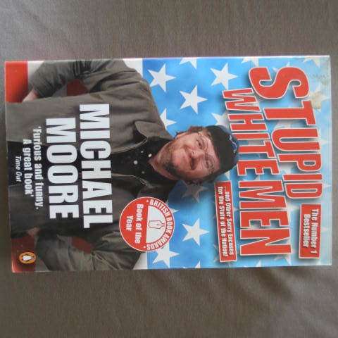 Stupid White Men - Michael Moore