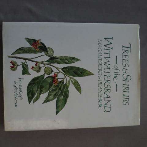 Van Gogh, Joan. Trees and Shrubs Of The Witwatersrand, Magaliesburg and Pilanesberg. Hardcover large