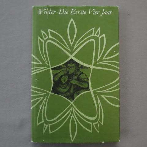 Die Eerste Vier Jaar - Laura Ingalls Wilder ( Hardeband )