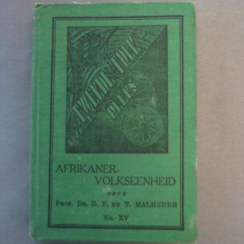 Afrikaner - Volkseenheid No. XV - Prof. Dr. D.F. du T. Malherbe ( Hardeband )