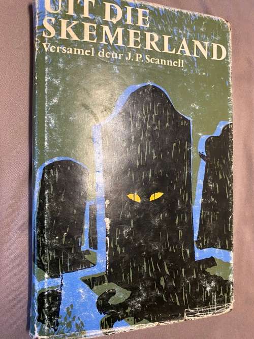 Uit die Skemerland. Versamel deur J.P. Scannell