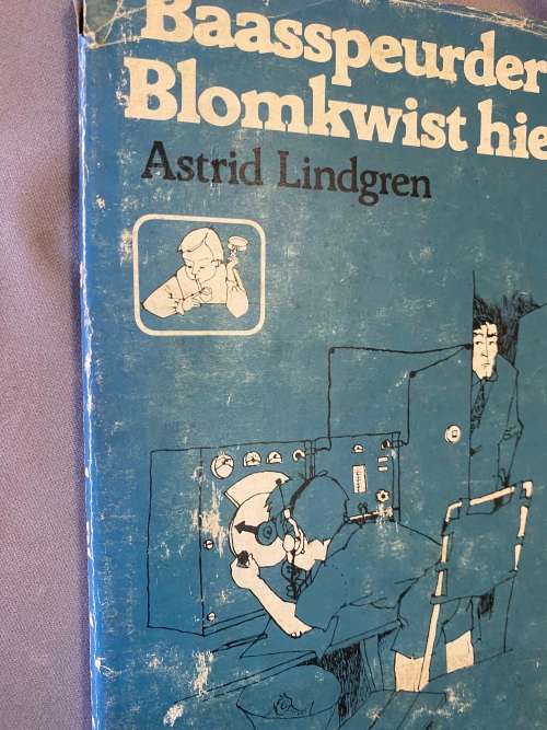Baasspeurder Blomkwist hier. Astrid Lindgrin.