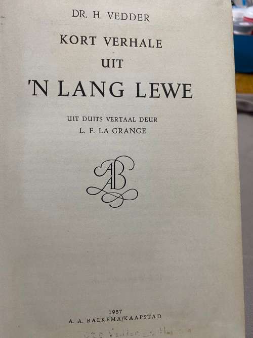 Kort Verhale uit `n Lang Lewe. Dr. H. Vedder
