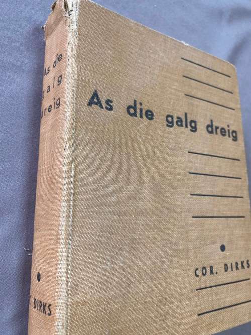 As die galg dreig. Cor Dirks.