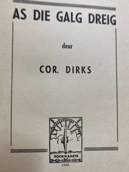 As die galg dreig. Cor Dirks.