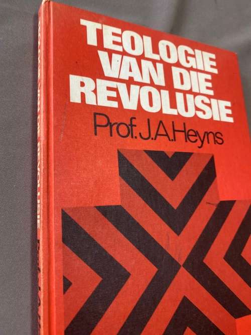 Teologie van die Revolusie. J.A. Heyns