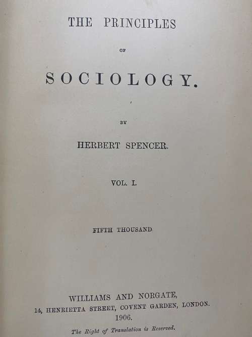 Principles of Sociology volumes I, II & III. Herbert Spencer. A System of philosophy.