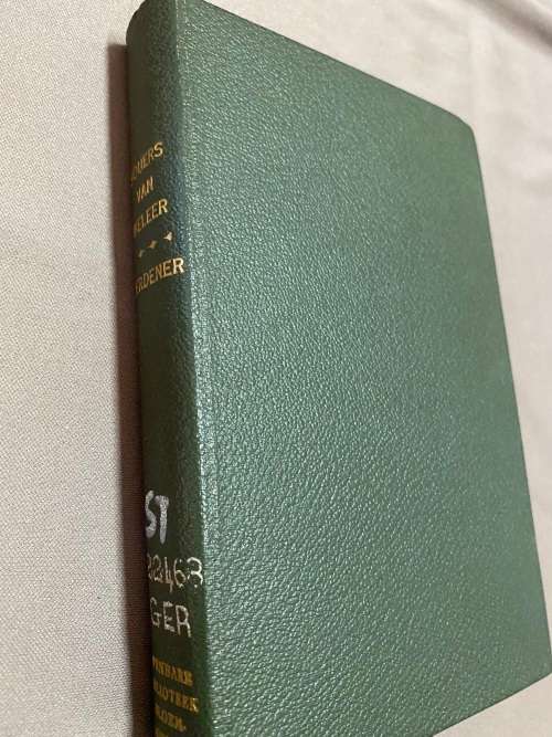Bouers van Weleer: Lewenssketse van geskiedkundige hooffigure in N.G. Kerk. G.B.A.Gerdener