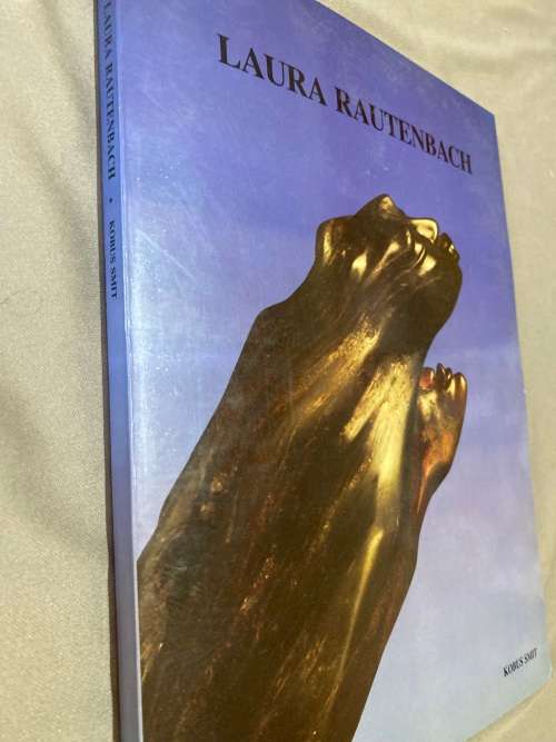 Laura Rautenbach: `n fotobiografie van `n beeldhoudster. Kobus Smit.
