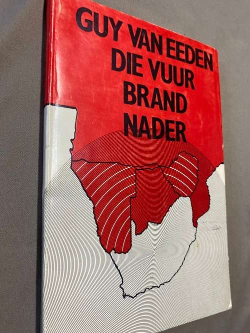 Die vuur brand nader. Guy van Eeden.
