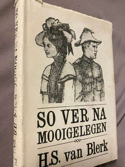 So ver na Mooigelegen. H S van Blerk