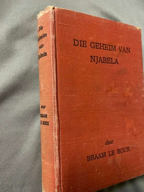 Die geheim van Njabela. Braam le Roux