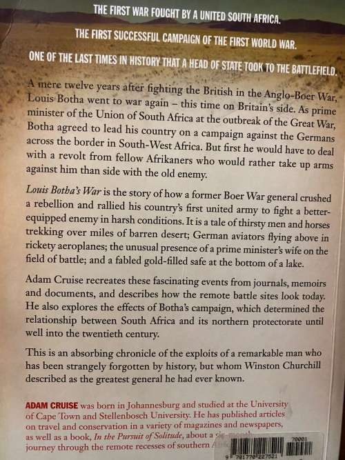 Adam Cruise. Louis Botha`s War, the Campaign in German South-West Africa , 1914 - 1915.
