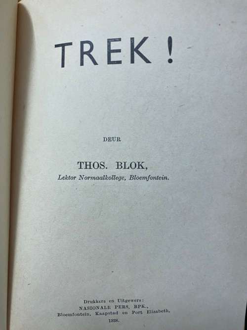 Trek. Thos Blok (Groot trek verhaal 1938)
