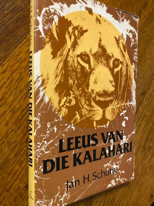 Jan H Schutte. Die leeus van die Kalahari.