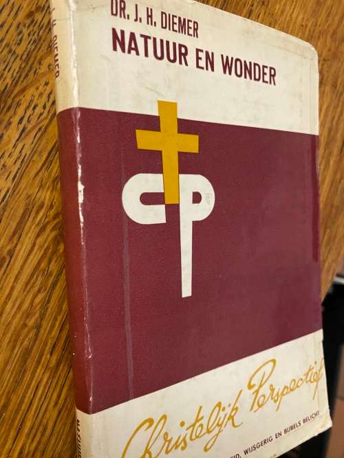 J H Diemer. Natuur en Wonder. Christelijk Perspektief VI (Wysbegeerte van die Wetsidee)