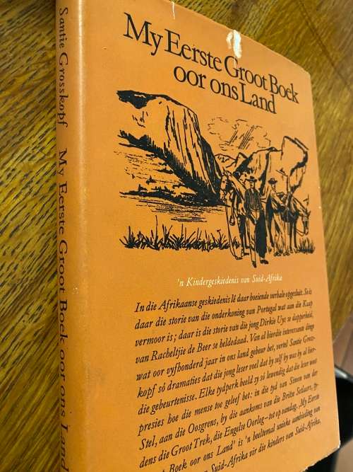 Santie Grosskopf & M C E van Schoor. My Eerste Groot Boek oor ons Land