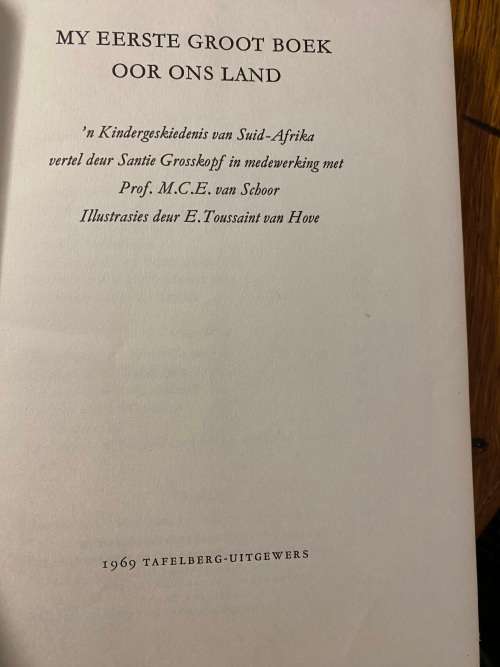 Santie Grosskopf & M C E van Schoor. My Eerste Groot Boek oor ons Land