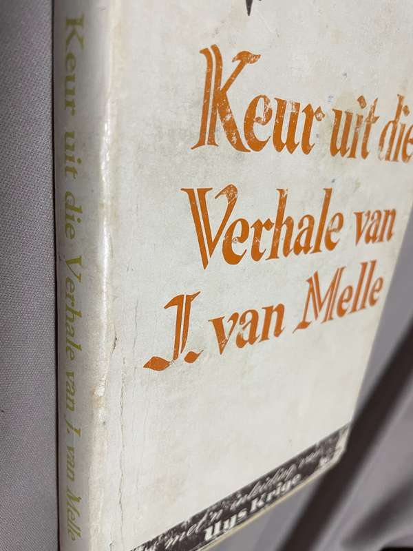 Keur uit die verhale van J. van Melle.