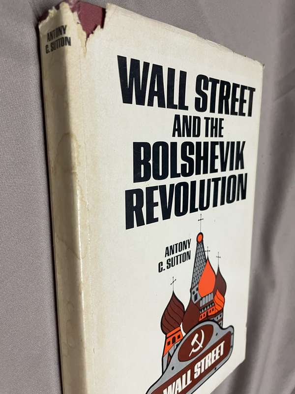 Wallstreet and the Boshevik Revolution. Antony C. Sutton