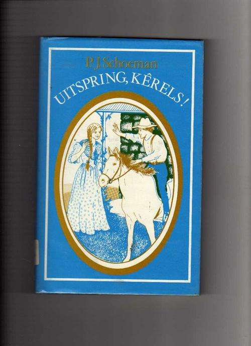 Uitspring, Kerels - P J Schoeman (2de uitgawe 1986)