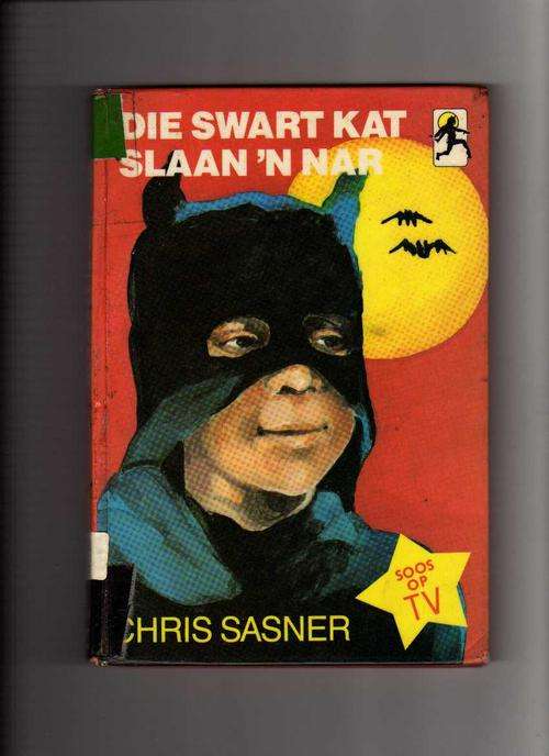 Die Swart Kat slaan 'n Nar - Chris Sasner (soos op TV -1ste druk 1986)