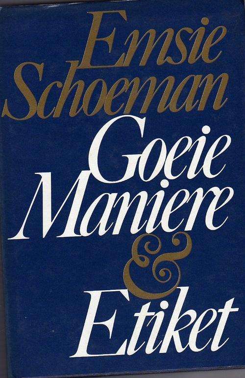 Goeie Maniere & Etiket - Emsie Schoeman