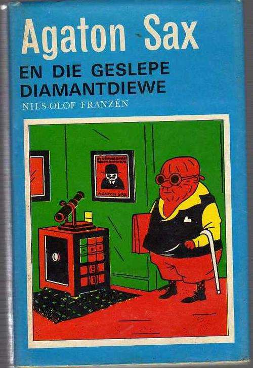 Agaton Sax en die geslepe diamantdiewe - Nils-Olof Franzen