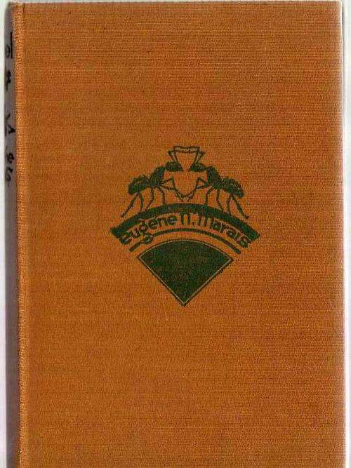 Die Siel Van Die Mier - Eugene Marais (1934)