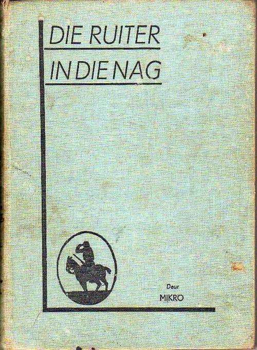 RUITER IN DIE NAG - MIKRO (1938)